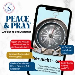 PEACE &PRAY - App zur Friedensdekade
