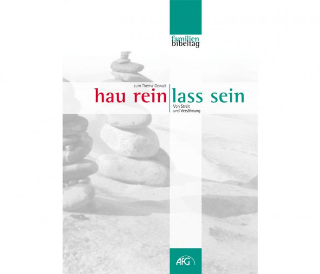 Hau rein, lass sein